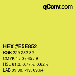 Color code: HEX #E5E852 | qconv.com