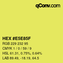 カラーコード: HEX #E5E85F | qconv.com