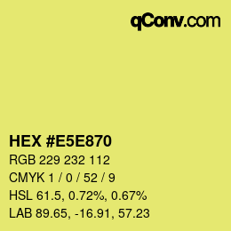 Color code: HEX #E5E870 | qconv.com