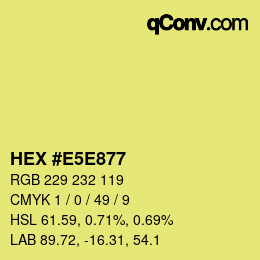 Farbcode: HEX #E5E877 | qconv.com