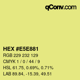 Color code: HEX #E5E881 | qconv.com