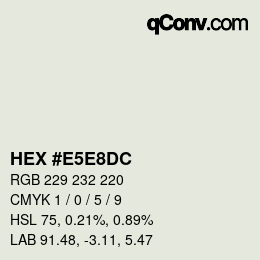 カラーコード: HEX #E5E8DC | qconv.com