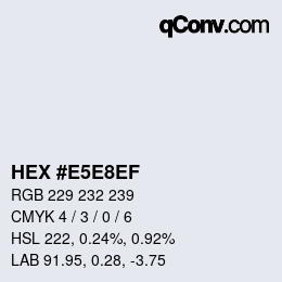 Color code: HEX #E5E8EF | qconv.com