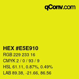 カラーコード: HEX #E5E910 | qconv.com