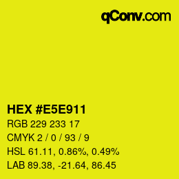 颜色代码: HEX #E5E911 | qconv.com