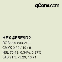 カラーコード: HEX #E5E9D2 | qconv.com