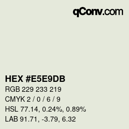 カラーコード: HEX #E5E9DB | qconv.com