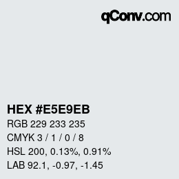 Color code: HEX #E5E9EB | qconv.com