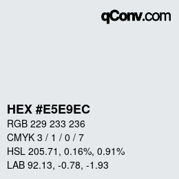 颜色代码: HEX #E5E9EC | qconv.com