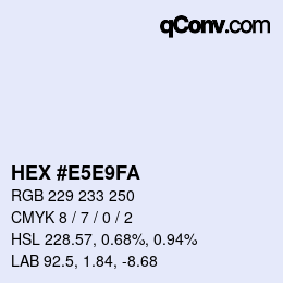 颜色代码: HEX #E5E9FA | qconv.com