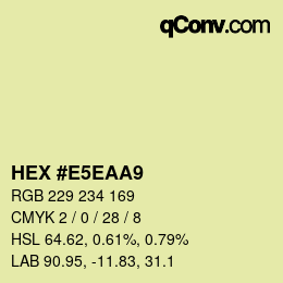 Color code: HEX #E5EAA9 | qconv.com