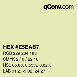 Color code: HEX #E5EAB7 | qconv.com