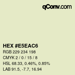 Farbcode: HEX #E5EAC6 | qconv.com