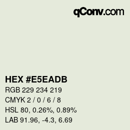 Código de color: HEX #E5EADB | qconv.com