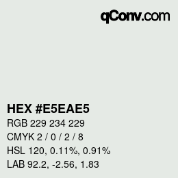 カラーコード: HEX #E5EAE5 | qconv.com