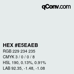 Farbcode: HEX #E5EAEB | qconv.com