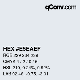 カラーコード: HEX #E5EAEF | qconv.com