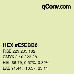 Color code: HEX #E5EBB6 | qconv.com