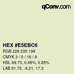 カラーコード: HEX #E5EBC6 | qconv.com