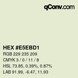 Color code: HEX #E5EBD1 | qconv.com