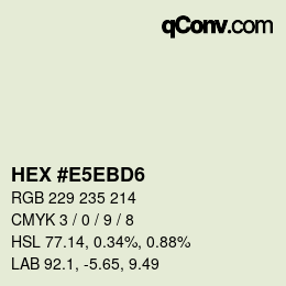 Código de color: HEX #E5EBD6 | qconv.com