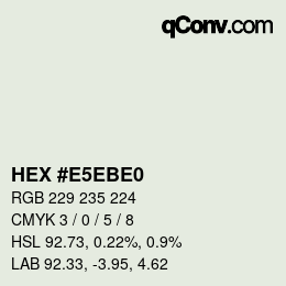 カラーコード: HEX #E5EBE0 | qconv.com
