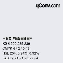 Color code: HEX #E5EBEF | qconv.com