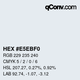 カラーコード: HEX #E5EBF0 | qconv.com