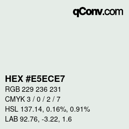 颜色代码: HEX #E5ECE7 | qconv.com