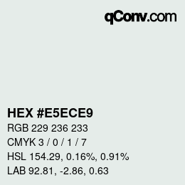 颜色代码: HEX #E5ECE9 | qconv.com