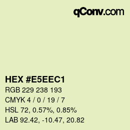 Color code: HEX #E5EEC1 | qconv.com