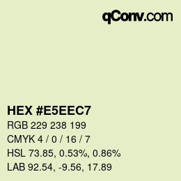 カラーコード: HEX #E5EEC7 | qconv.com