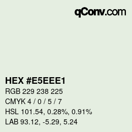 Color code: HEX #E5EEE1 | qconv.com