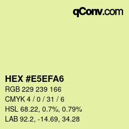 颜色代码: HEX #E5EFA6 | qconv.com