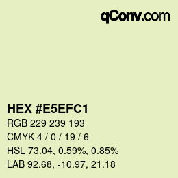 Color code: HEX #E5EFC1 | qconv.com