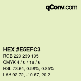 颜色代码: HEX #E5EFC3 | qconv.com