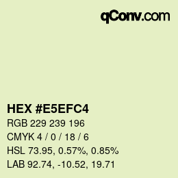 カラーコード: HEX #E5EFC4 | qconv.com
