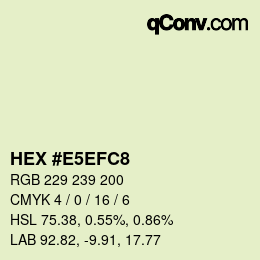 Color code: HEX #E5EFC8 | qconv.com