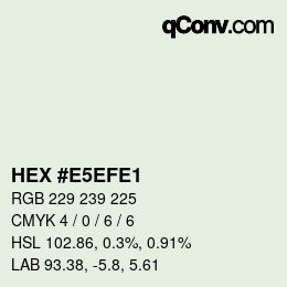 Farbcode: HEX #E5EFE1 | qconv.com
