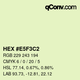 Color code: HEX #E5F3C2 | qconv.com