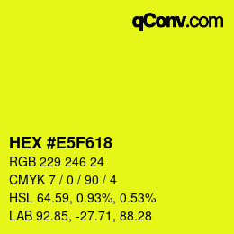 カラーコード: HEX #E5F618 | qconv.com