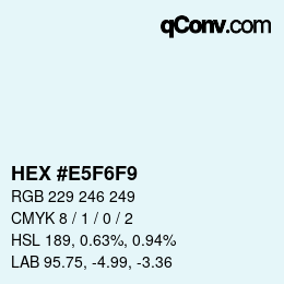 カラーコード: HEX #E5F6F9 | qconv.com