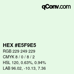 カラーコード: HEX #E5F9E5 | qconv.com