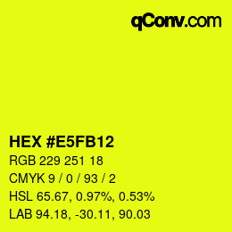 カラーコード: HEX #E5FB12 | qconv.com
