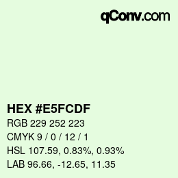 カラーコード: HEX #E5FCDF | qconv.com