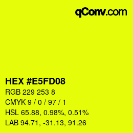 颜色代码: HEX #E5FD08 | qconv.com