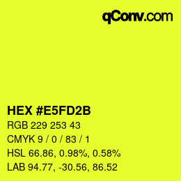 颜色代码: HEX #E5FD2B | qconv.com