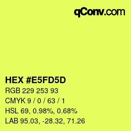 カラーコード: HEX #E5FD5D | qconv.com