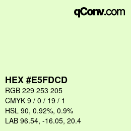 カラーコード: HEX #E5FDCD | qconv.com