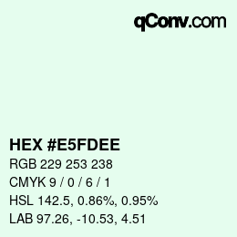 颜色代码: HEX #E5FDEE | qconv.com